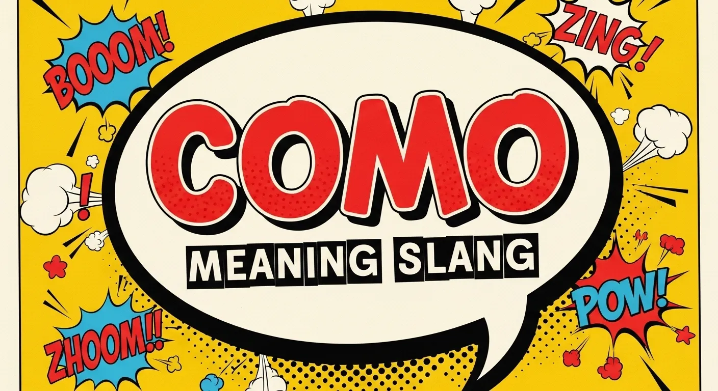 Como Meaning Slang