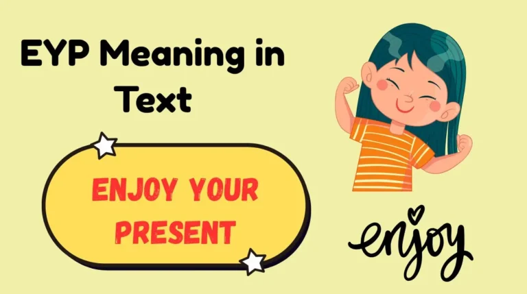 Eyp Meaning in Text Slang